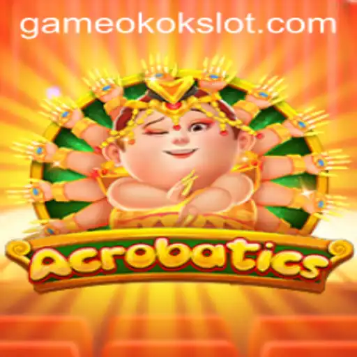 Exploring the Thrills of Acrobatics: A Dive into the Exciting World of Okokslot's Latest Game
