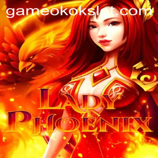 Discover the Enchanting World of LadyPhoenix and the Thrill of okokslot