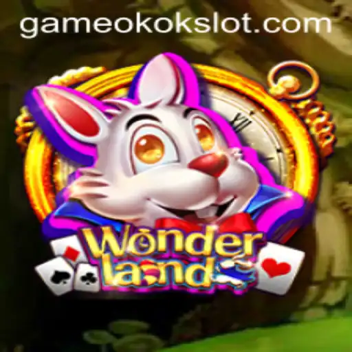 Discover the Enchanting World of Wonderland with OKOKSLOT