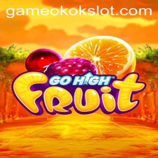 Exploration of the Vibrant and Exciting World of GoHighFruit