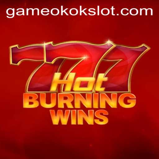 Dive into the Exciting World of HotBurningWins: A Thrilling Slot Adventure with okokslot