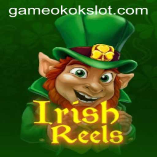 Discover the Charm of IrishReels: The Ultimate Okokslot Experience